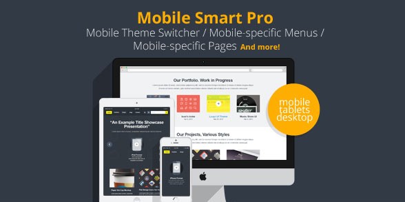 Mobile Smart Pro - mobile switcher, mobile-specific content, menus